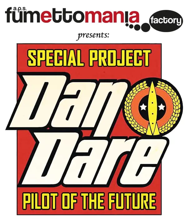 Fumettomania seeks contributions for its Special Project: Dan Dare